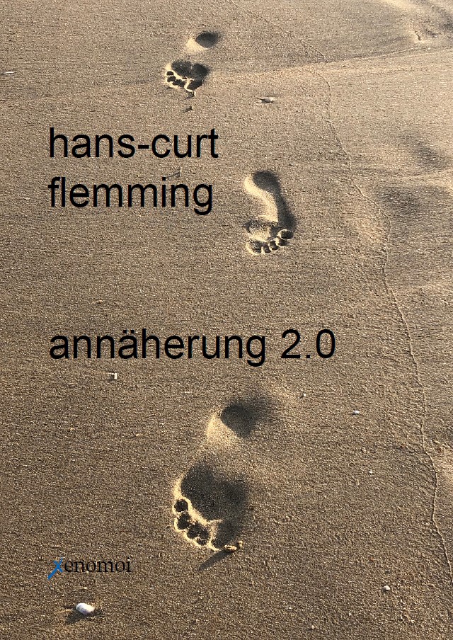 Hans-Curt  Flemming: Annäherung 2.0 (Gedichte)