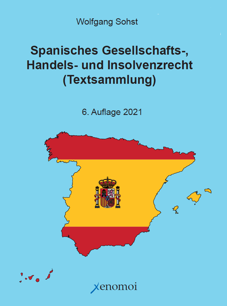 Spanisches Gesellschafts- Handels- und Insolvenzrecht (zweisprachige Textsammlung)