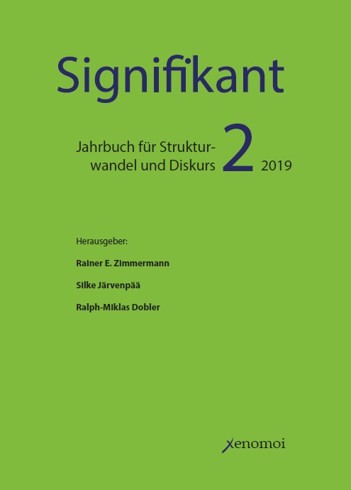 Signifikant: Jahrbuch für Strukturwandel und Diskurs / Band 2 (2019)